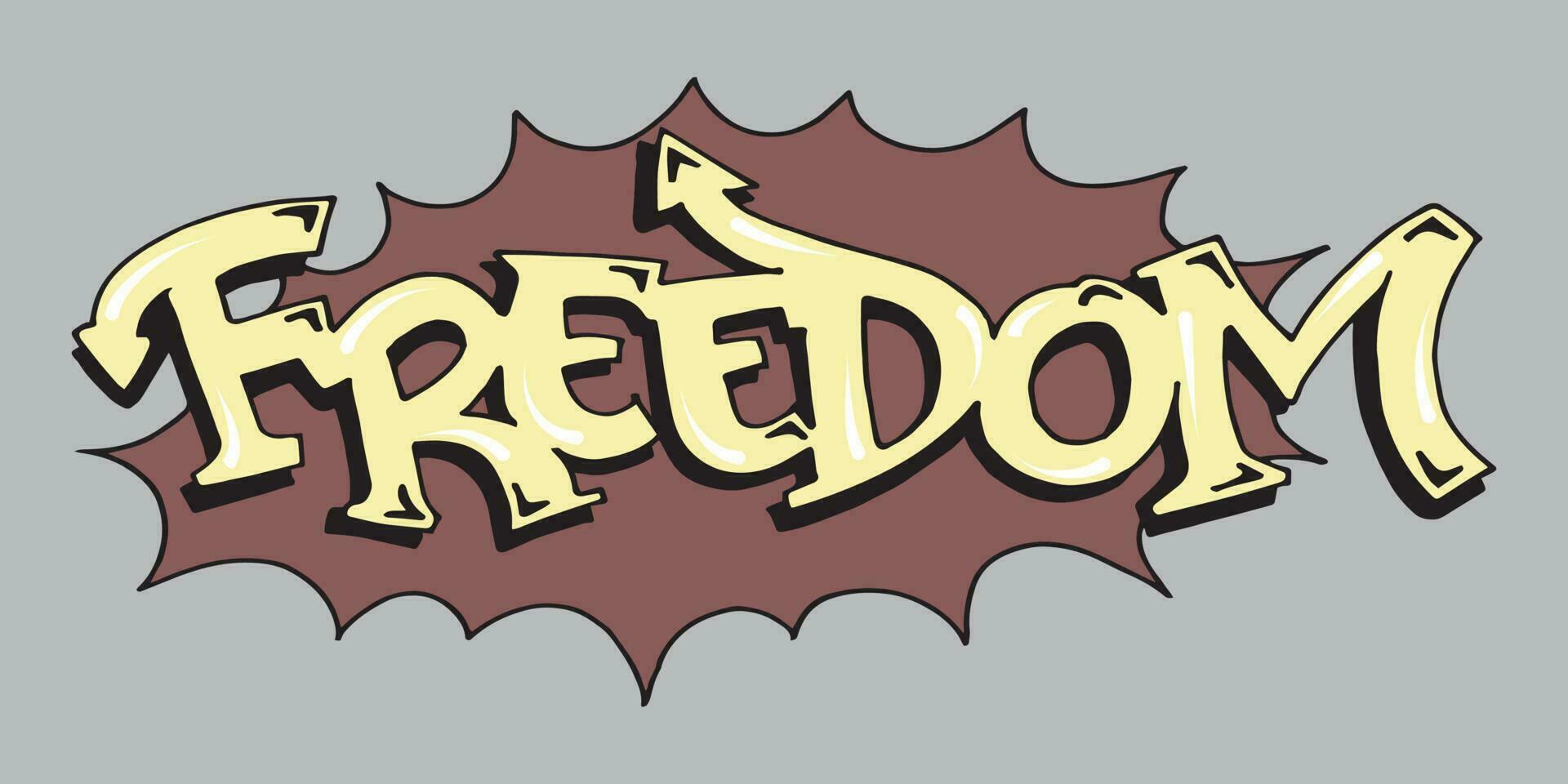 Inscription Freedom Graffiti decorative lettering vandal street art free wild style on the wall city urban illegal action by using aerosol spray paint. Underground hip hop type vector