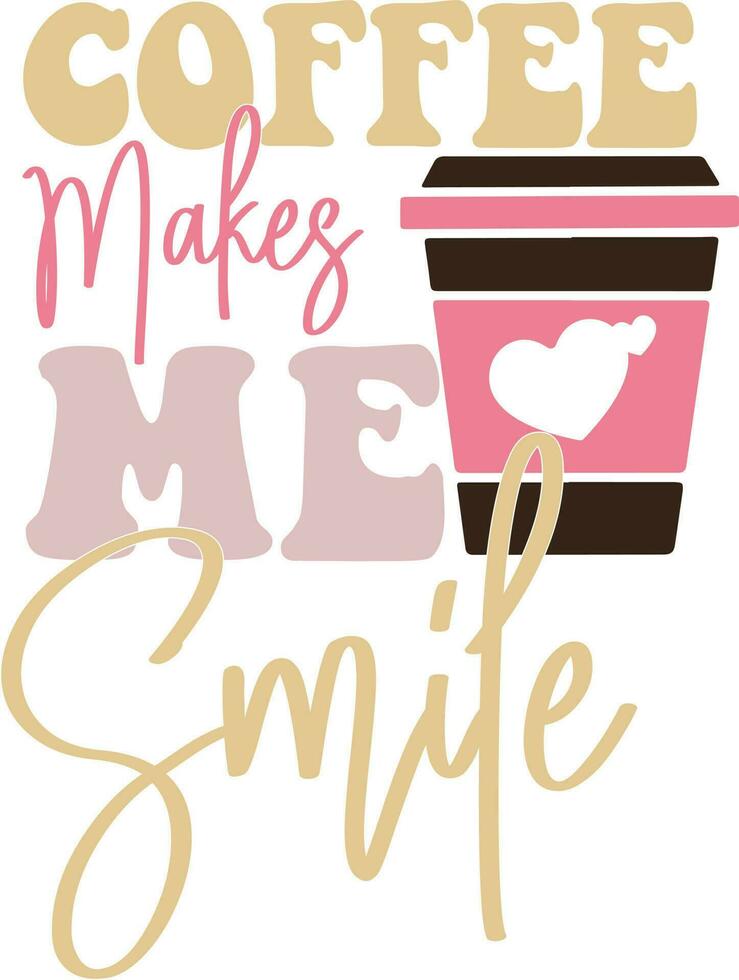 Coffee Quotes Vector Design