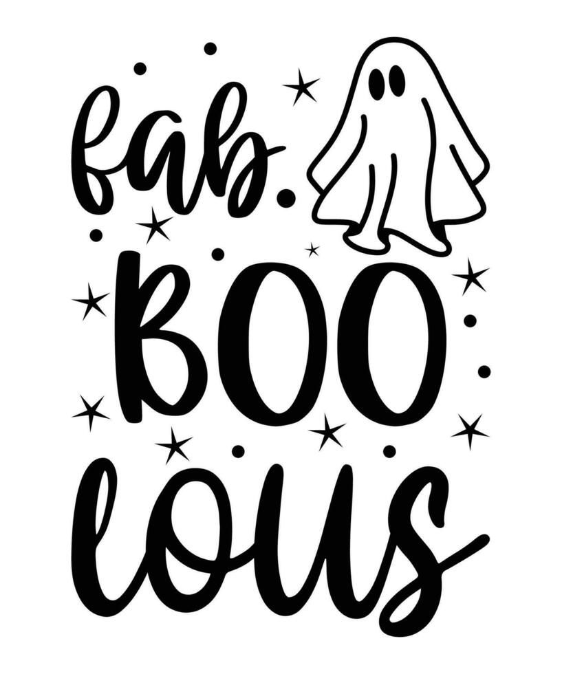 Fab Boo Lous Funny Halloween ghost witch boo shirt print template, Halloween typography design vector