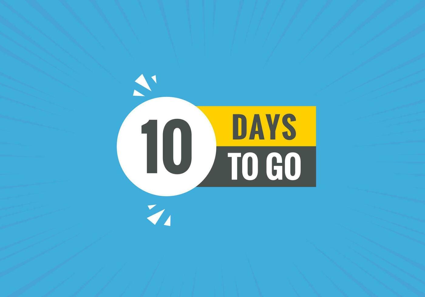 10 days to go text web button. Countdown left 10 day to go banner label vector