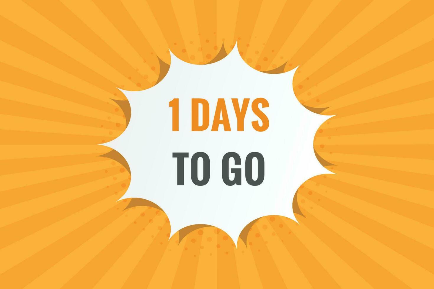 1 days to go text web button. Countdown left one day to go banner label vector