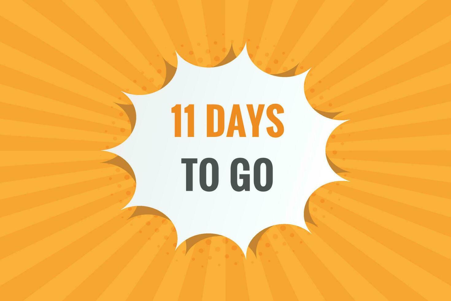 11 days to go text web button. Countdown left 11 day to go banner label vector