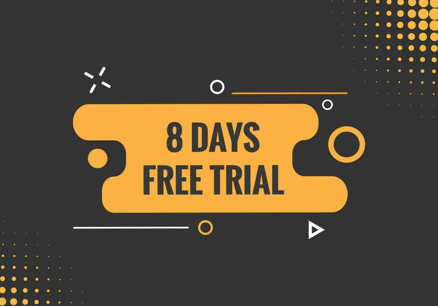 8 days Free trial Banner Design. 8 day free banner background vector
