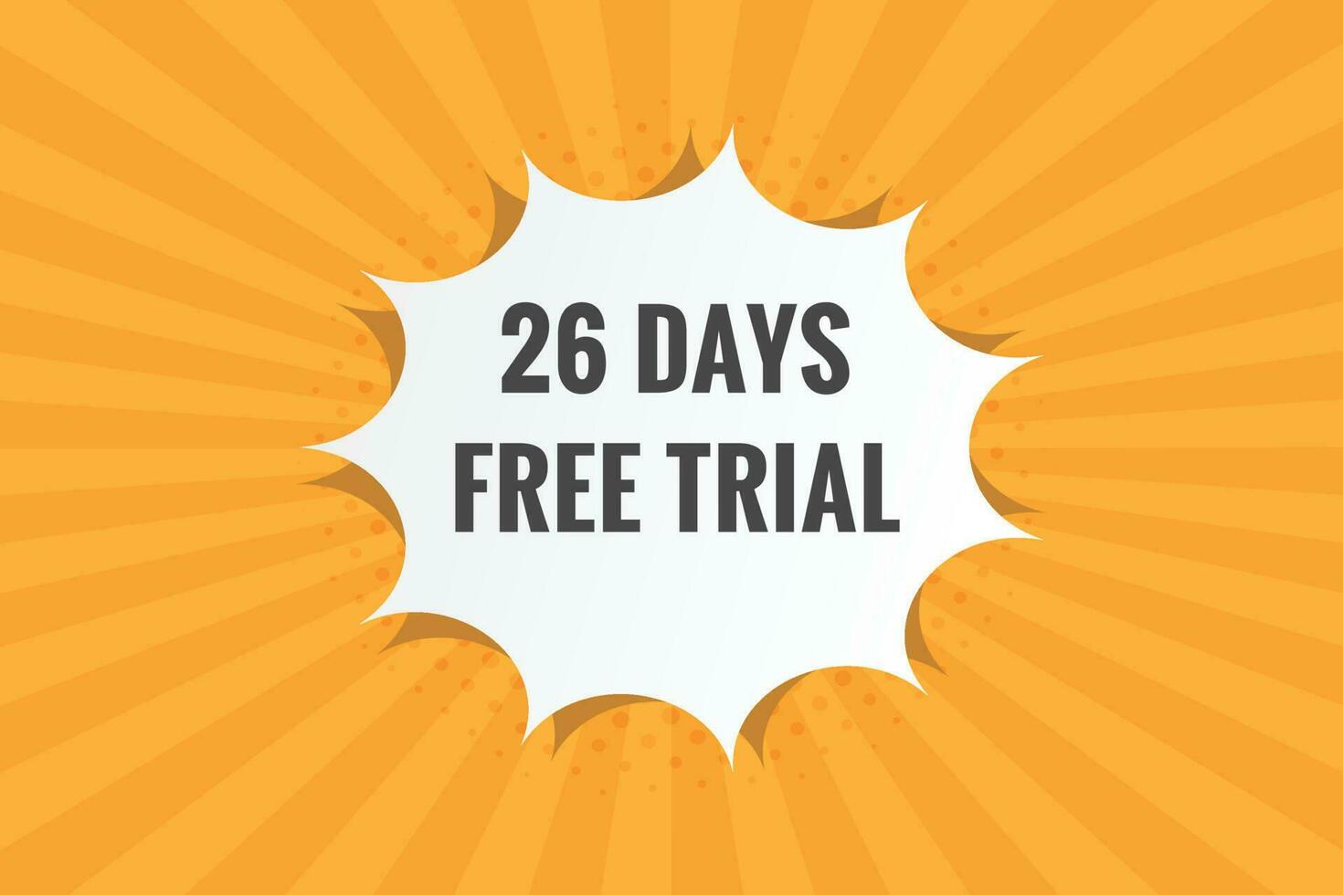 26 days Free trial Banner Design. 26 day free banner background vector