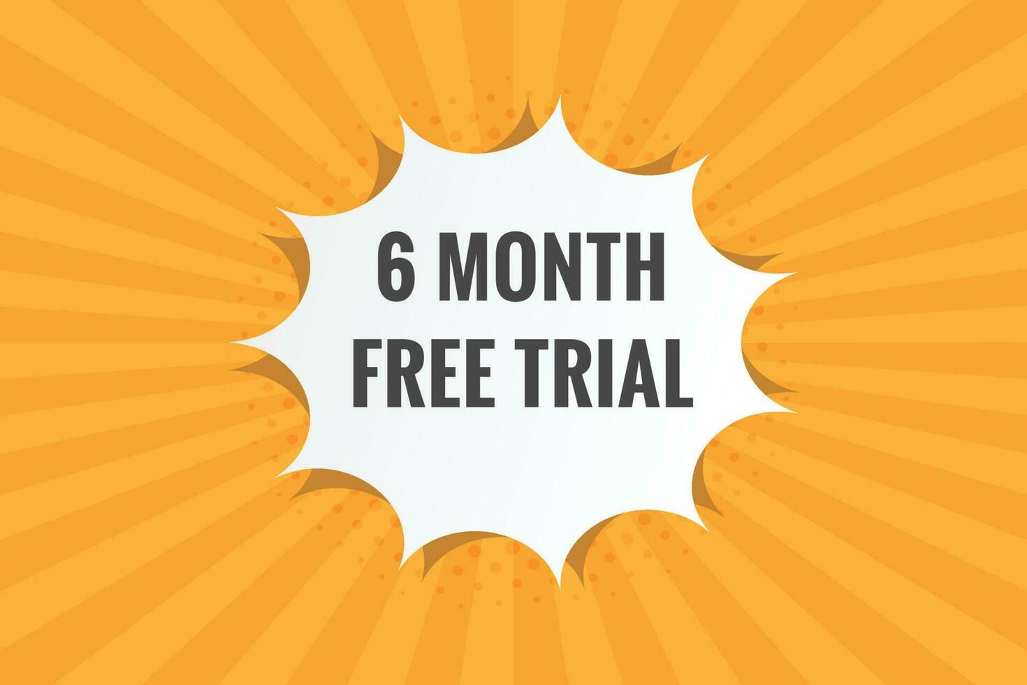 6 Month Free trial Banner Design. 6 month free banner background vector