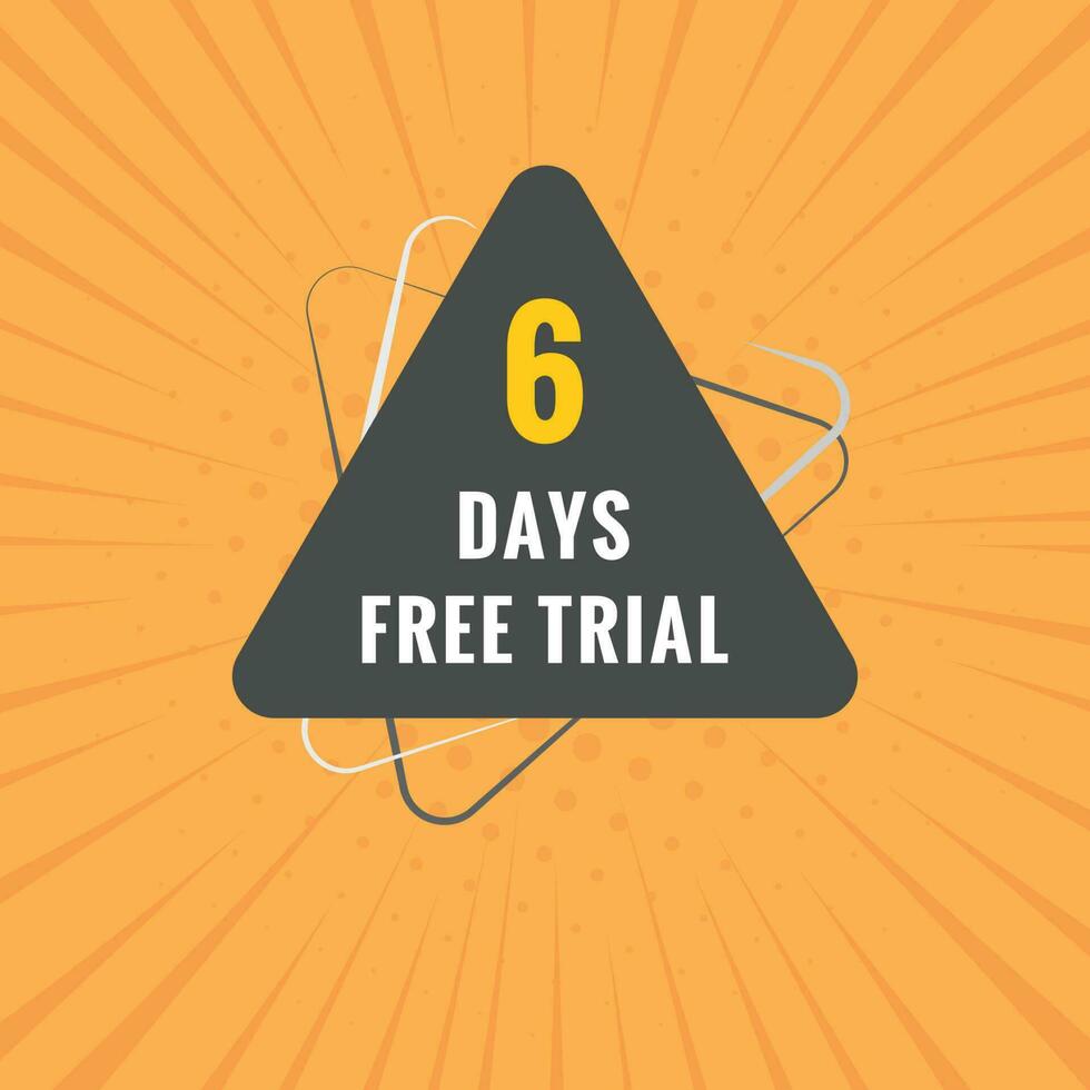 6 days Free trial Banner Design. 6 day free banner background vector