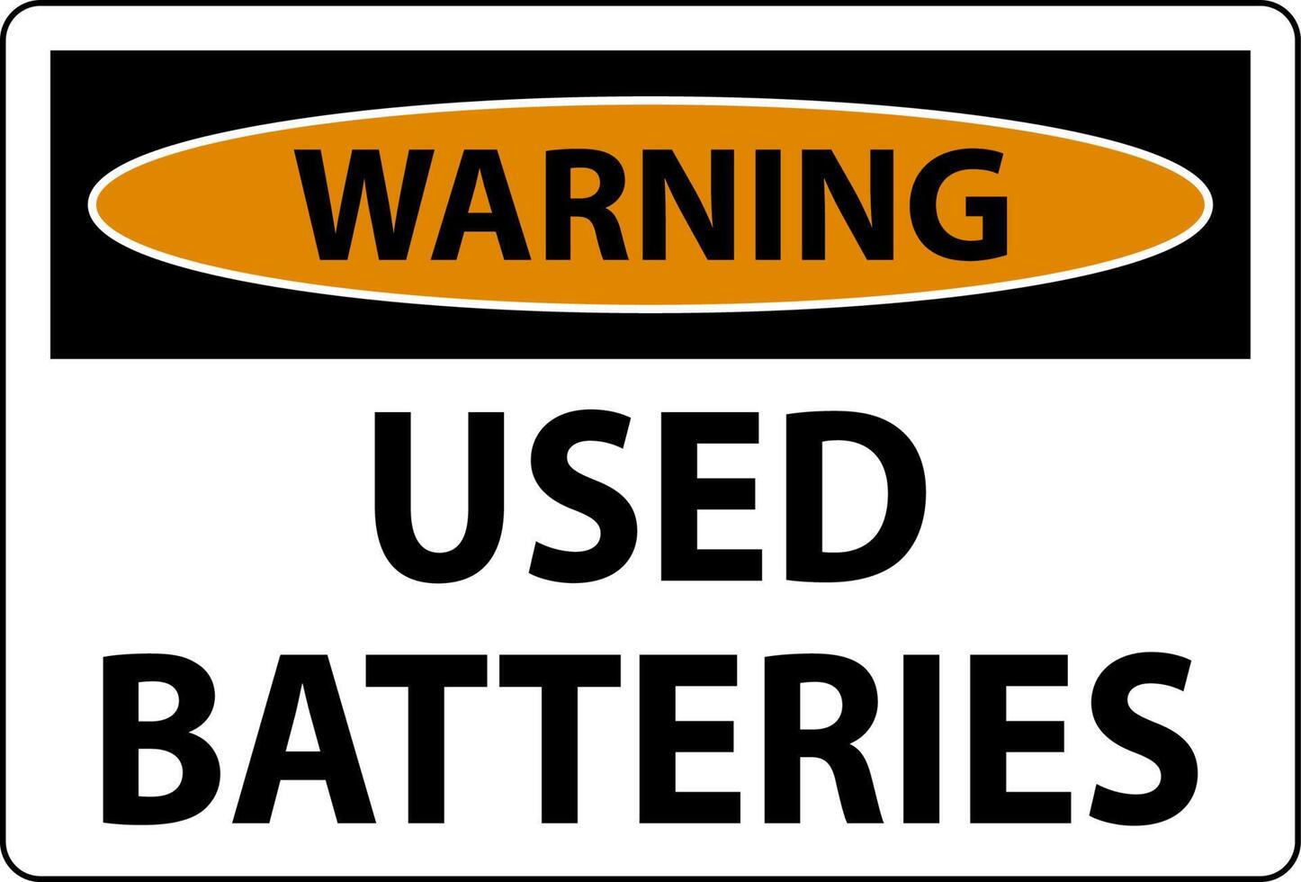 Safety First Sign Used Batteries On White Background vector