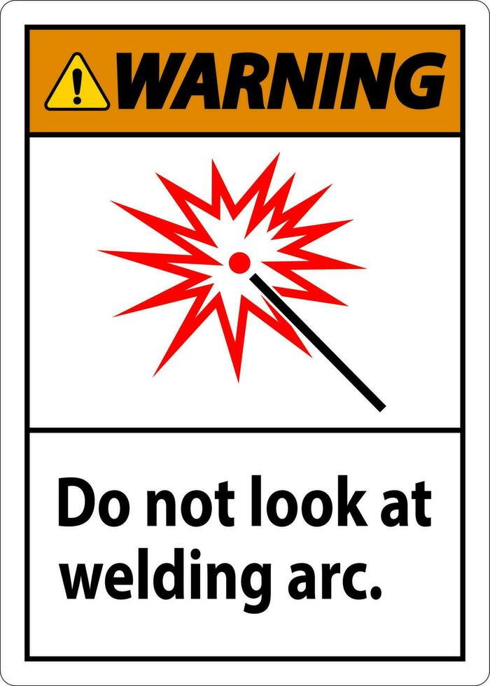 Warning Sign Do Not Look At Welding Arc vector
