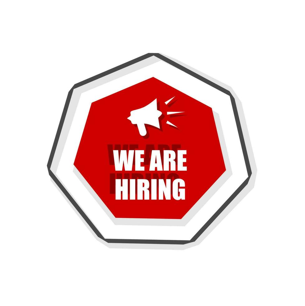 We are hiring sign in flat style. badge with megaphone icon. Vector template.