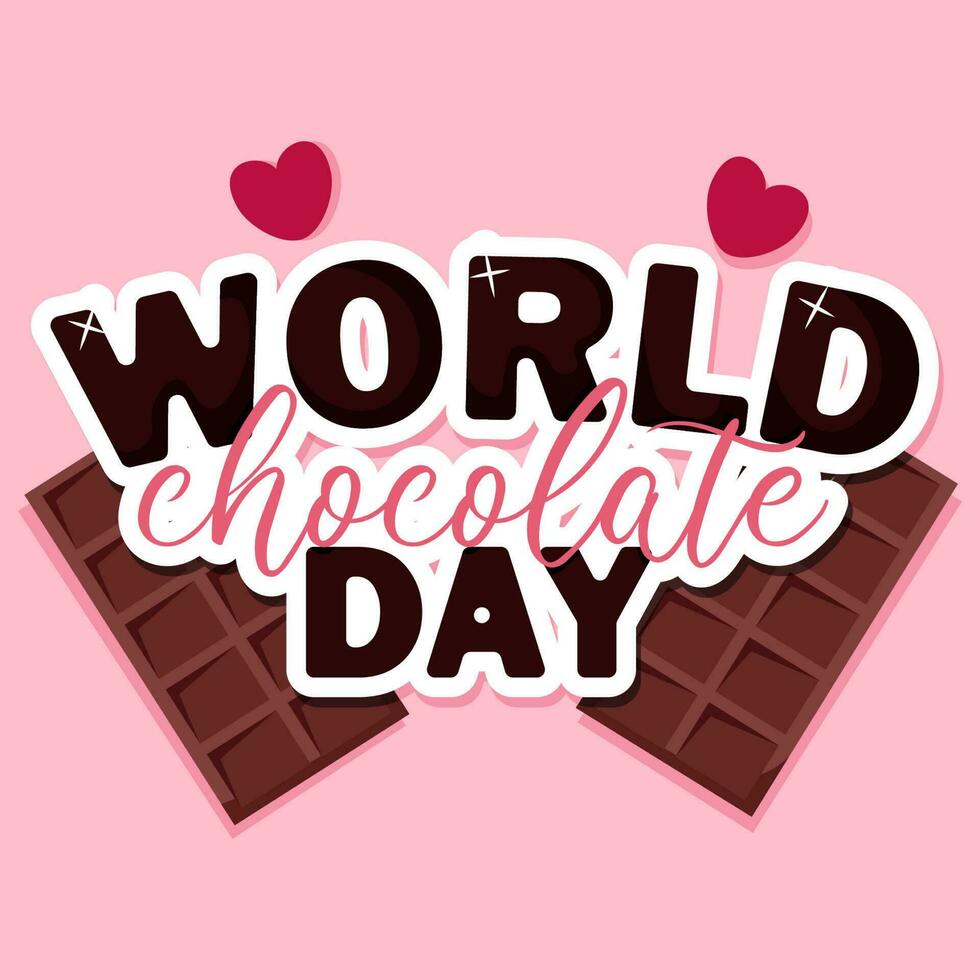 Lettering World Chocolate Day and chocolates with hearts vector