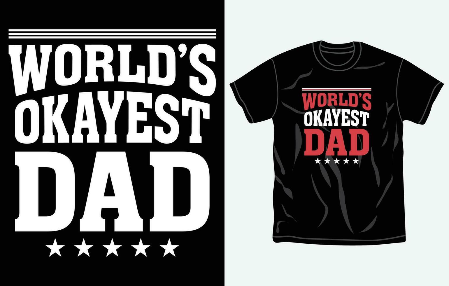 Father's day t-shirt gift, print ready design, dad shirt, quotes, Vector graphic, typographic poster or tshirt, Fully editable and printable vector template.