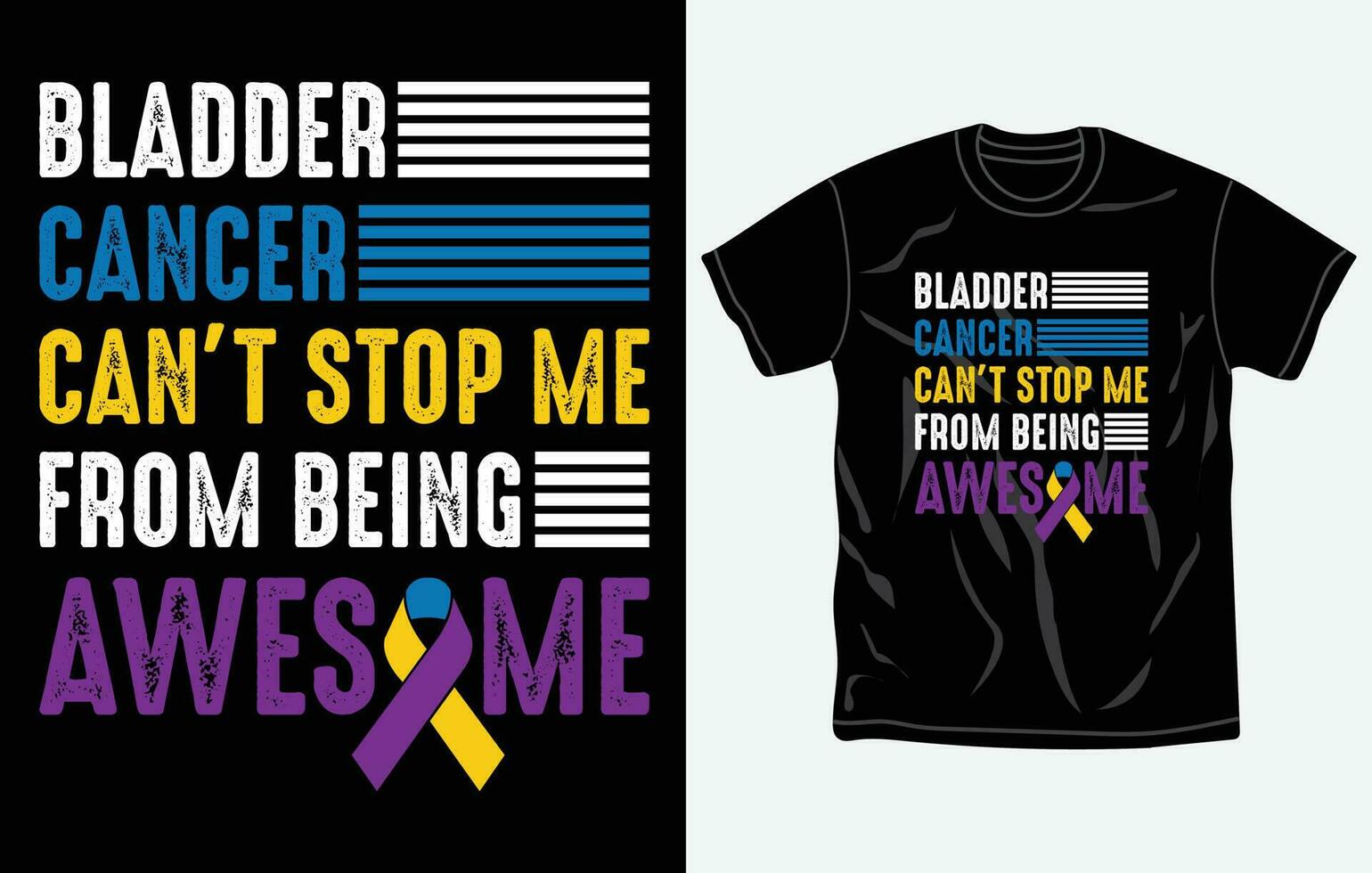 Bladder Cancer Awareness t-shirt design, quotes, Fight t-shirt