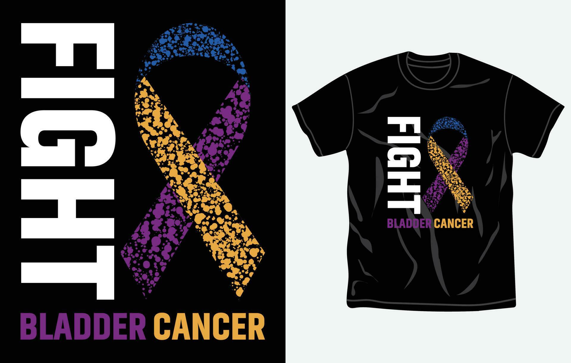 Bladder Cancer Awareness t-shirt design, quotes, Fight t-shirt