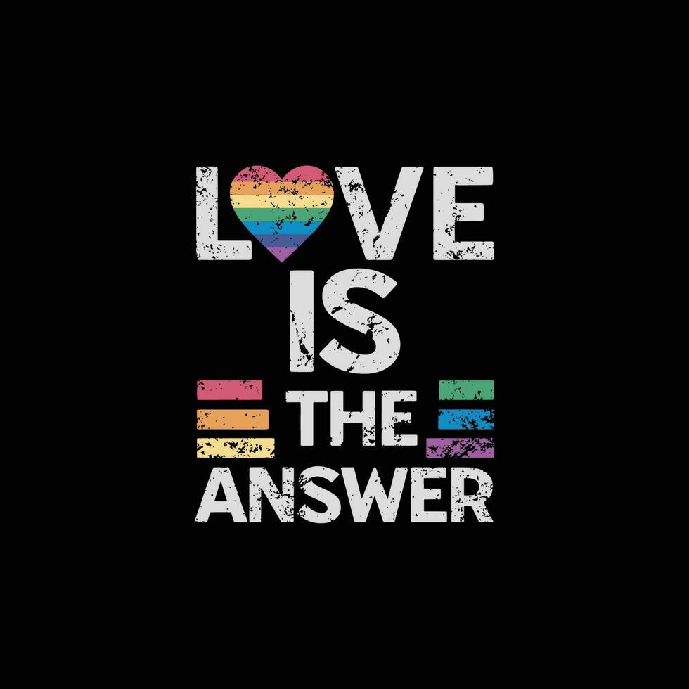 Love is the answer, happy pride month vector
