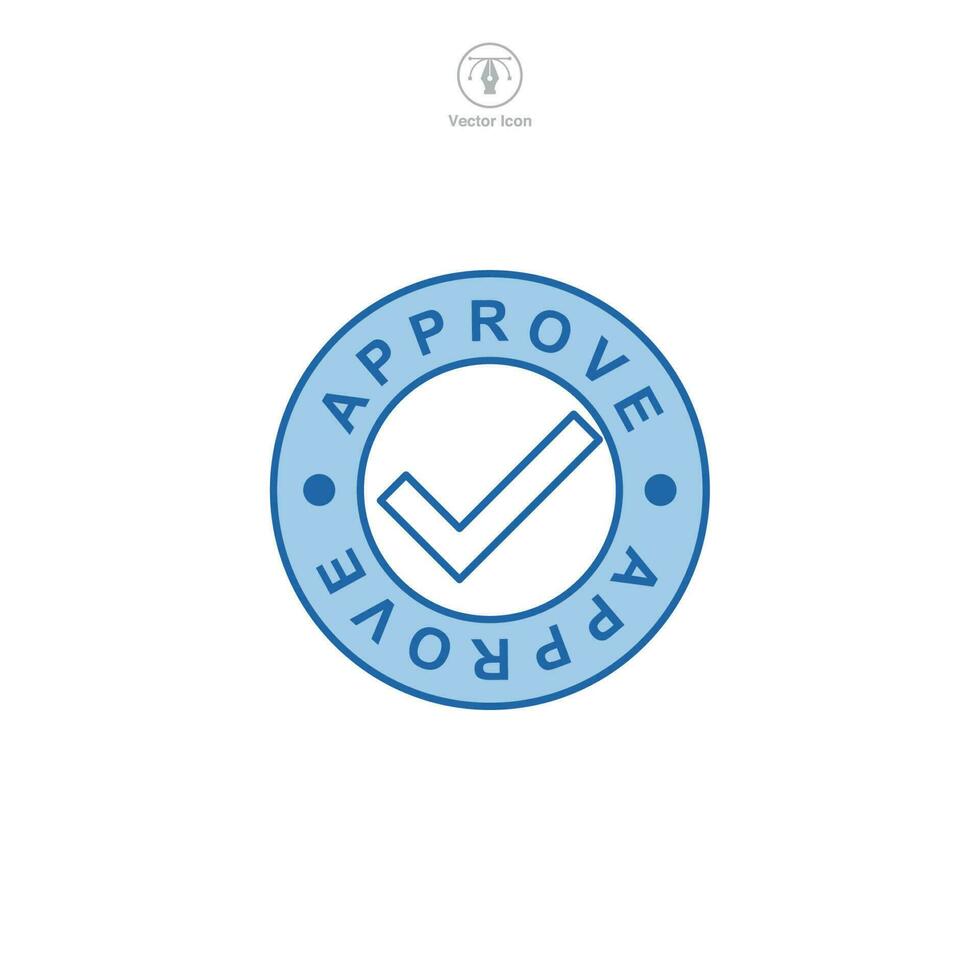 Approved Stamp icon symbol template for graphic and web design collection logo vector illustration