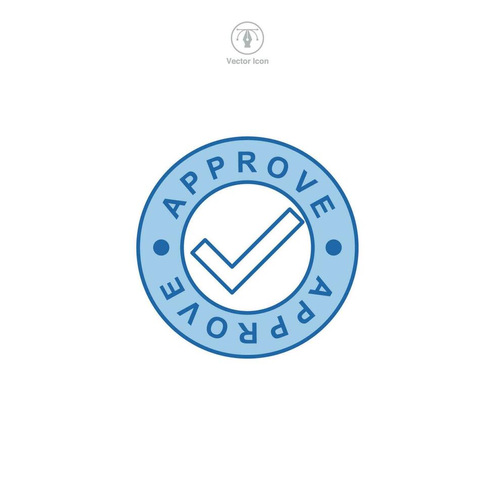 Approved Stamp icon symbol template for graphic and web design collection logo vector illustration