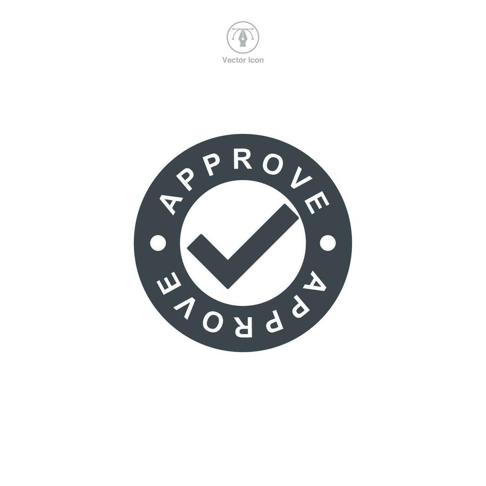 Approved Stamp icon symbol template for graphic and web design collection logo vector illustration