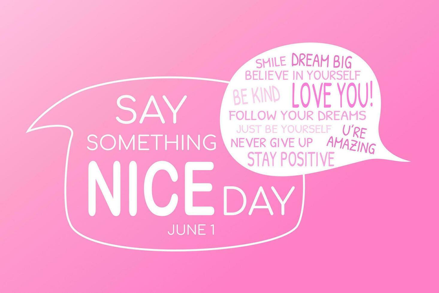 Say something nice day poster vector illustration