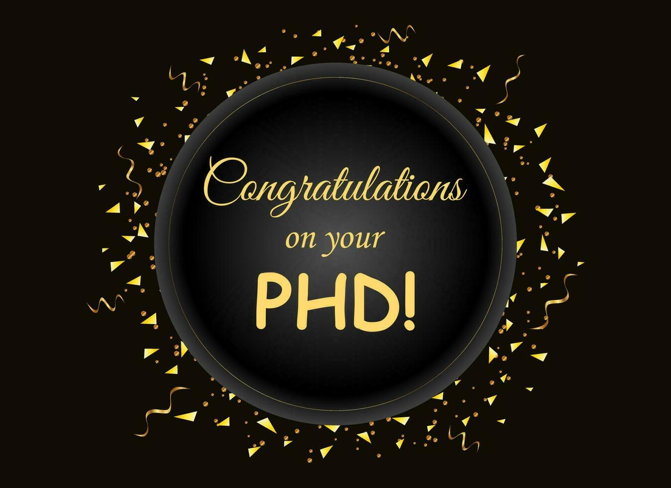 Congratulations on your PHD. Wishing for completing Phd degree golden Vector illustration
