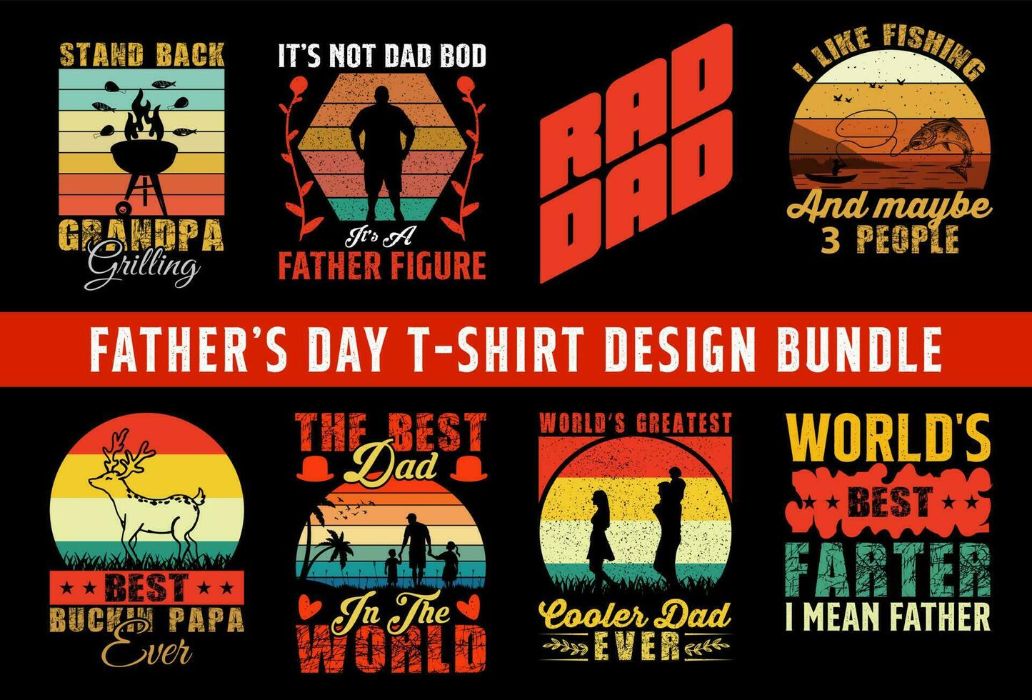 Vector dad t shirt design, step dad t shirt design, best dad ever t shirt design bundle