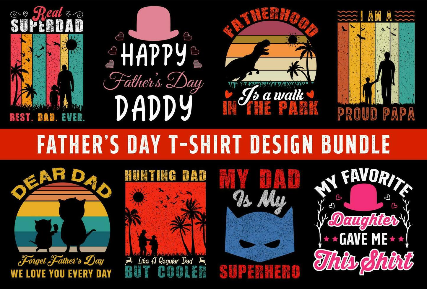 Vector dad t shirt design, step dad t shirt design, best dad ever t shirt design bundle