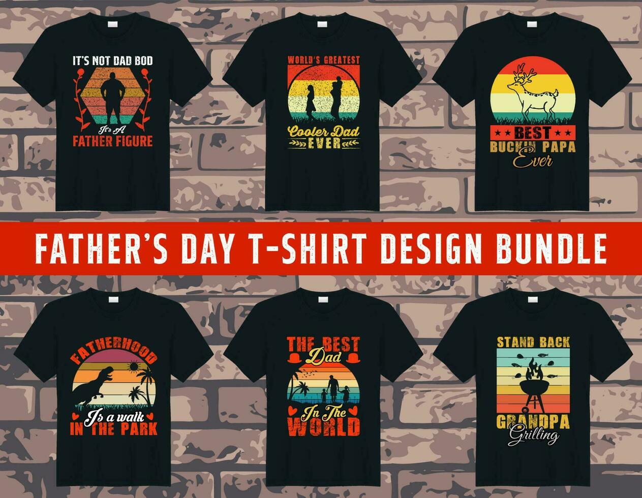 Vector dad t shirt design, step dad t shirt design, best dad ever t shirt design bundle