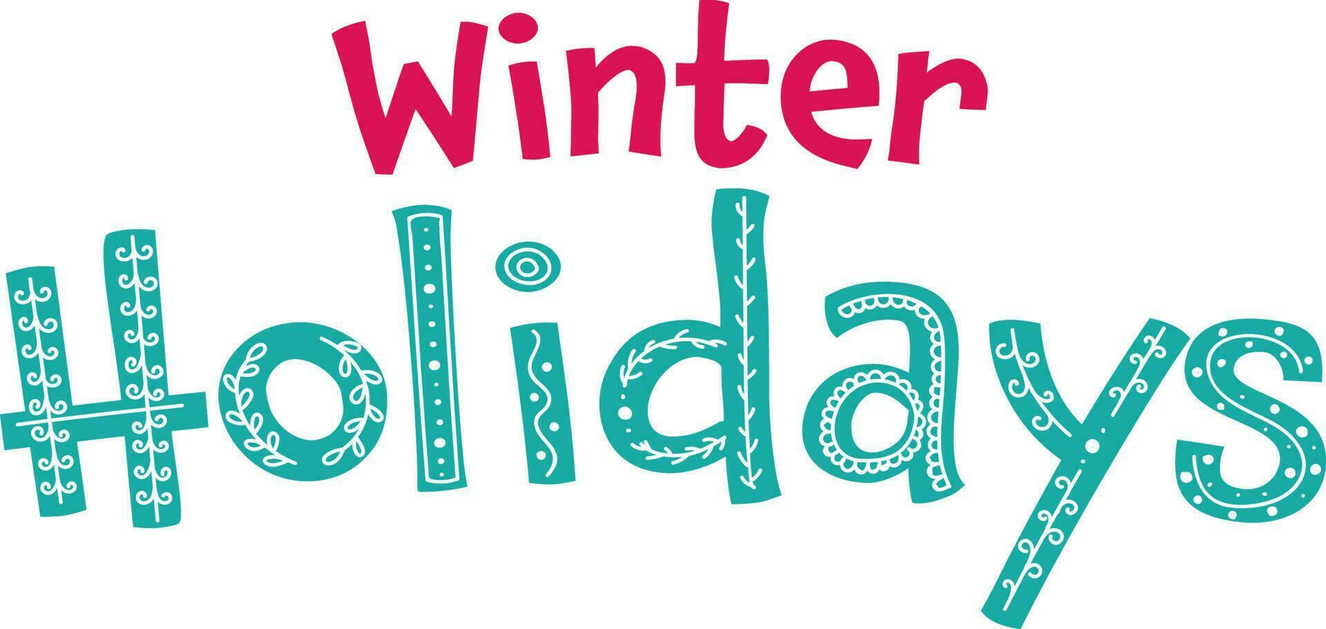 Winter Holidays Lettering Against White Background. vector