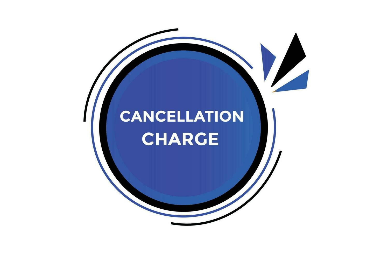 Cancellation charge button web banner templates. Vector Illustration