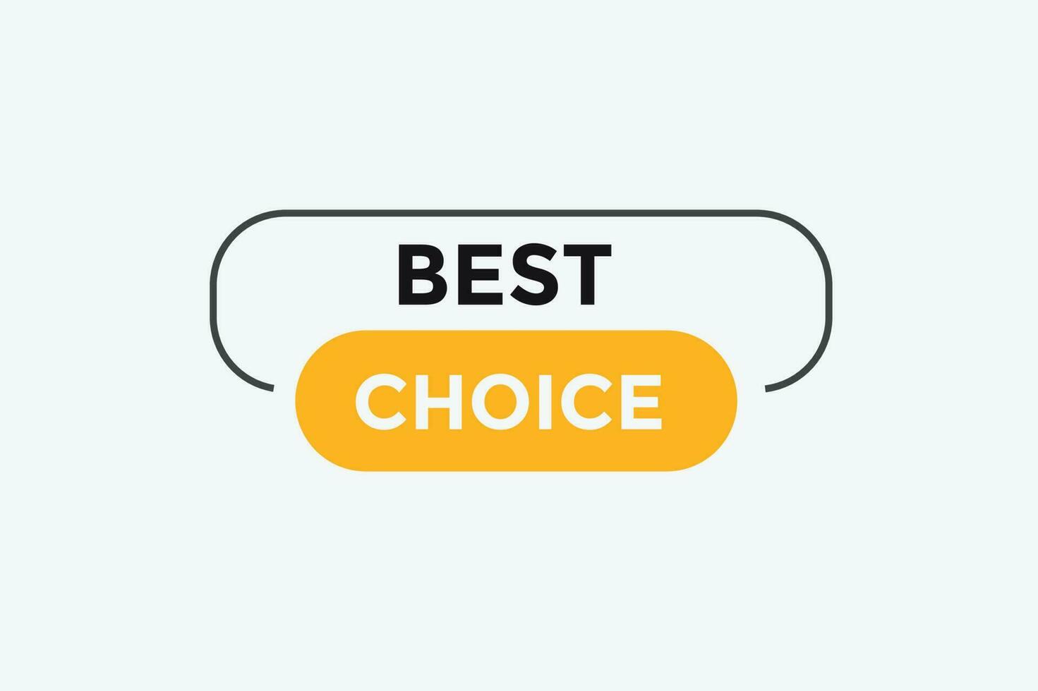 Best choice button web banner templates. Vector Illustration