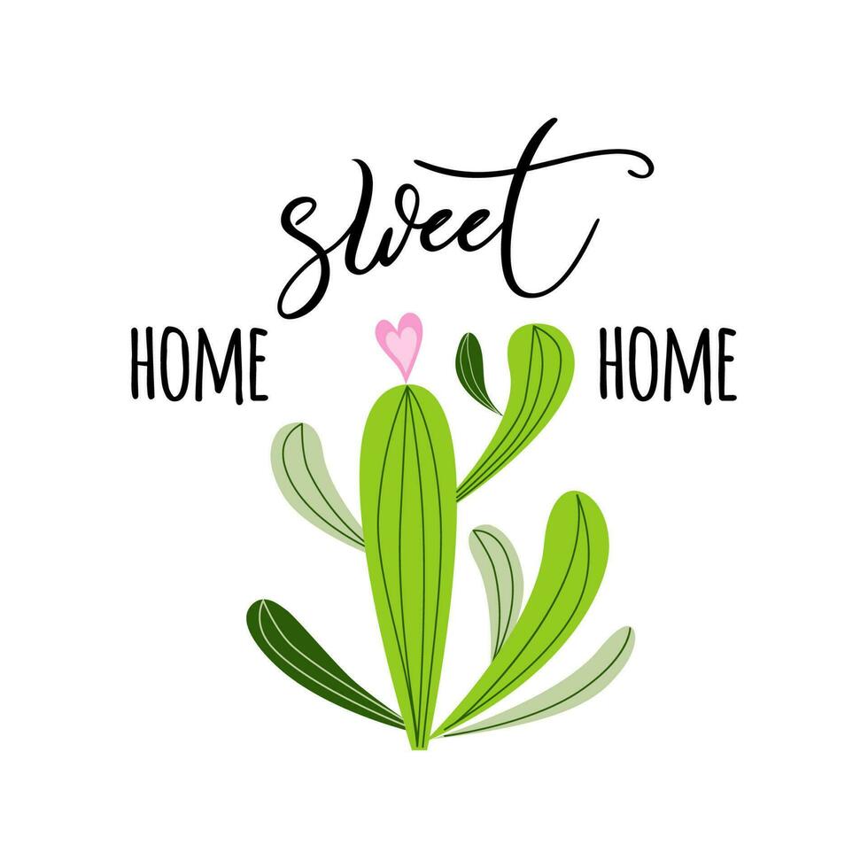 Home sweet hom banner Prickly cactus with heart and inspirational quote on white background Cute hand drawn greeting cards poster logo sign print label symbol Vector illustration Home decor.