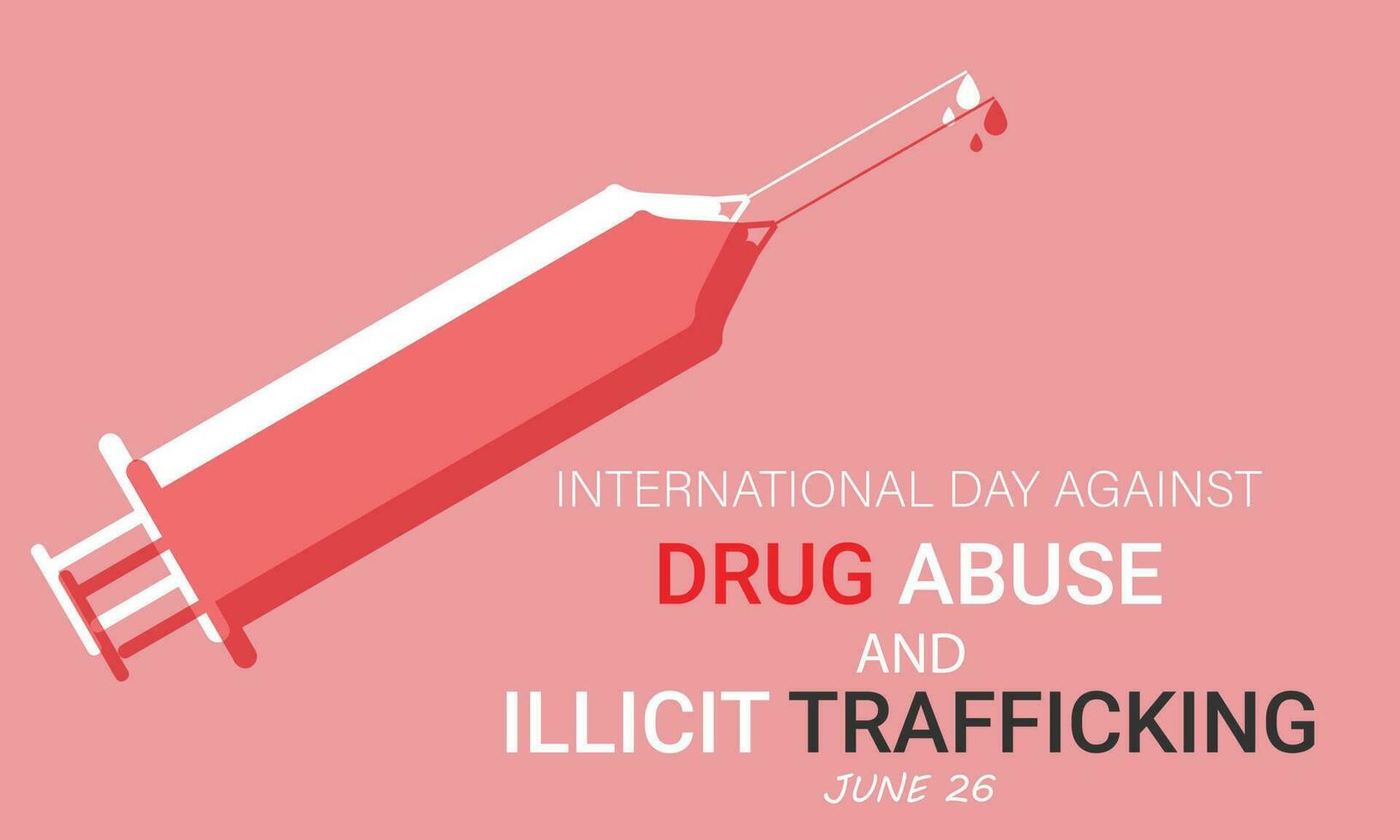 internacional día en contra fármaco abuso y ilícito tráfico fondo, bandera, tarjeta, póster, modelo. vector ilustración.