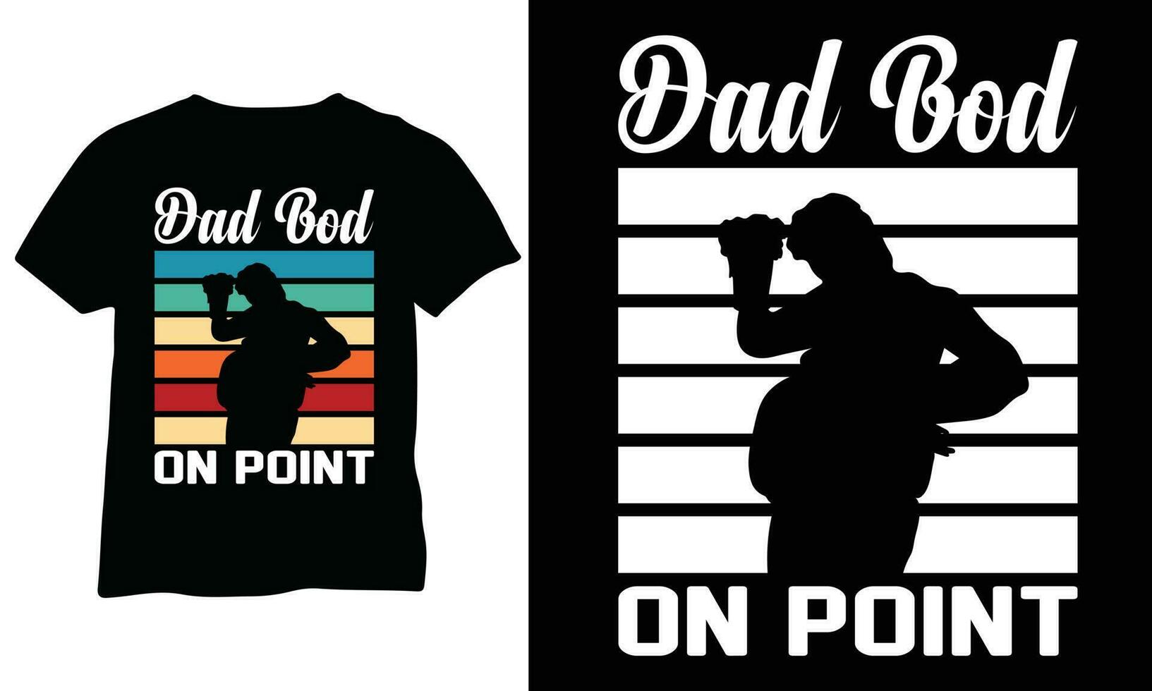 Dad Bod On Point shirt Dad Bod On Point Funny Fathers Day Shirt Vector Design