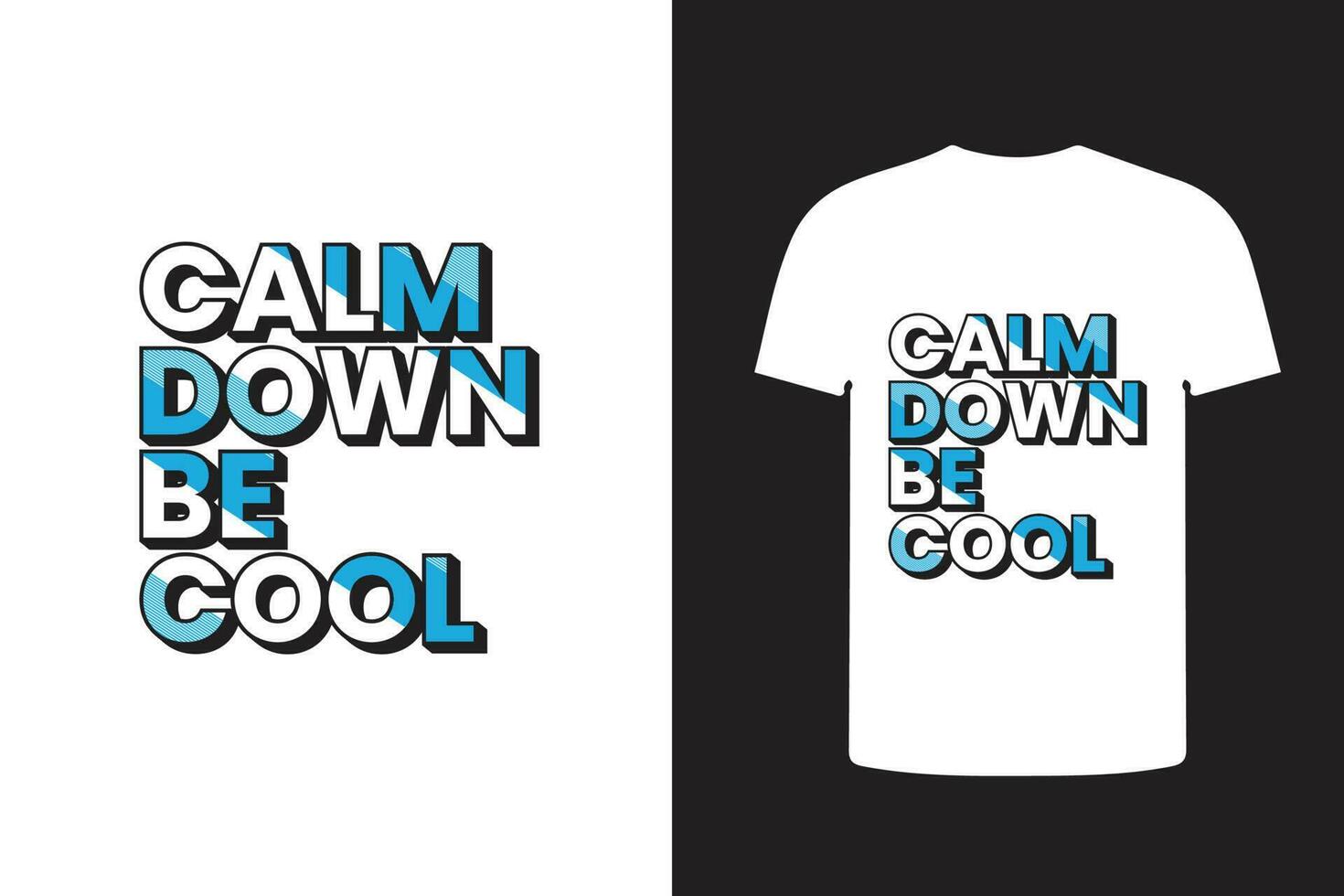 calm down be cool 3d typography t shirt design. vector