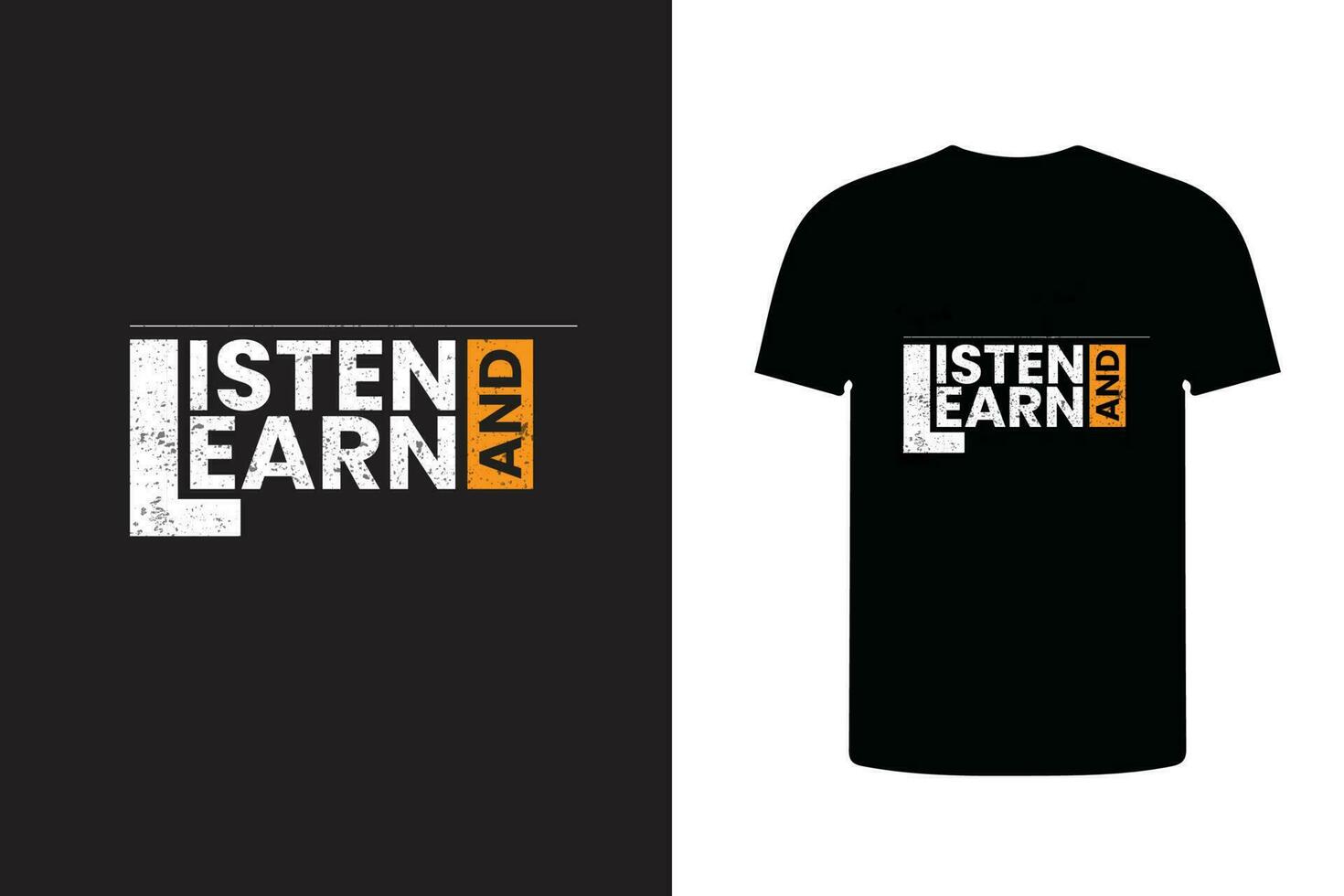 escucha y aprender Clásico tipografía t camisa diseño, impresión diseño vector