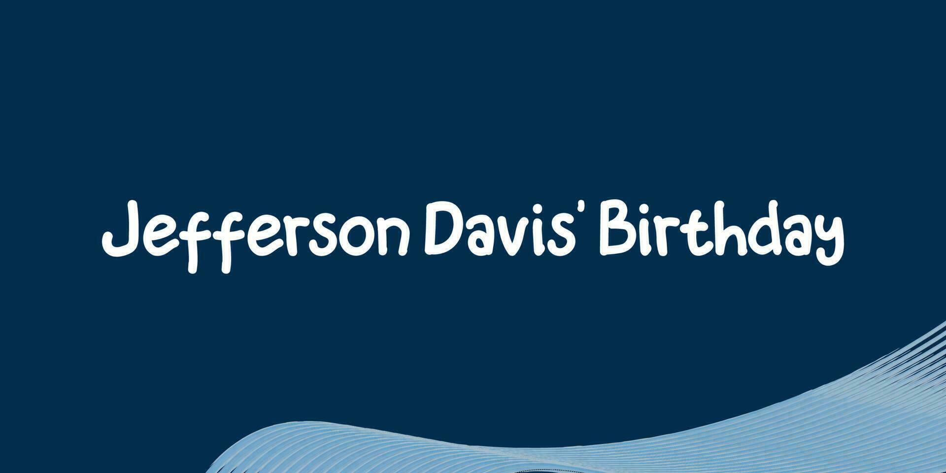 Vector Illustration of Jefferson Davis' Birthday. Jefferson Davis