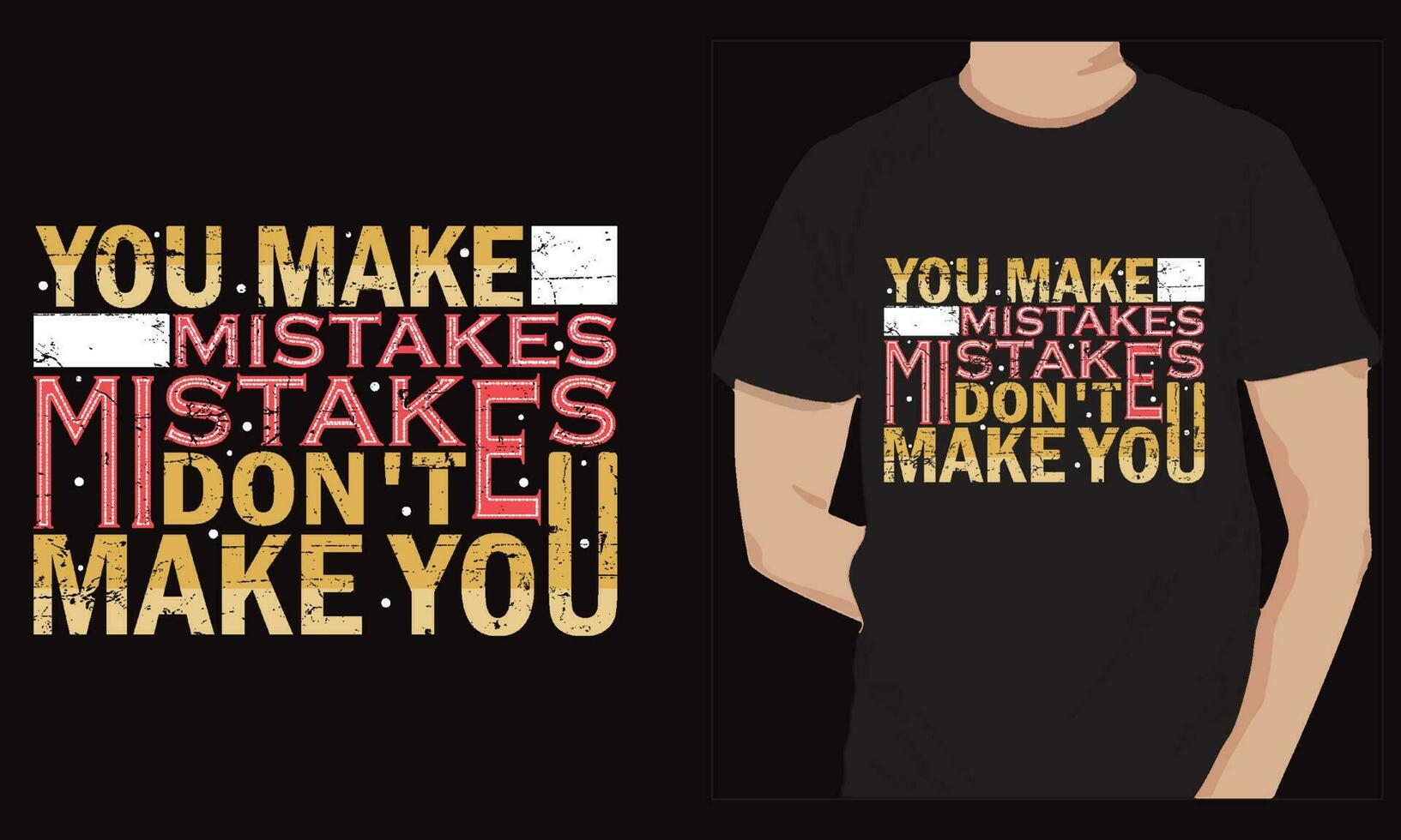 Motivational Typography T Shirt Design vector