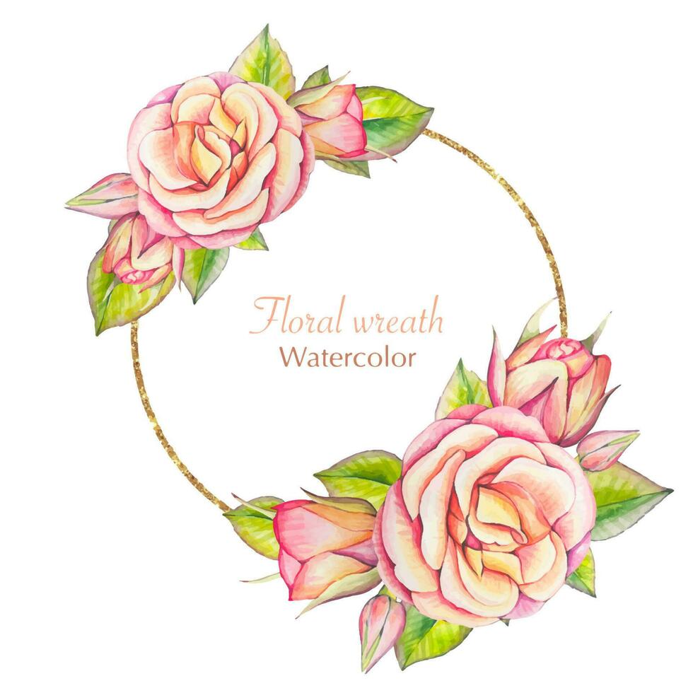 Floral wreath with garden roses and leaves, watercolor vector