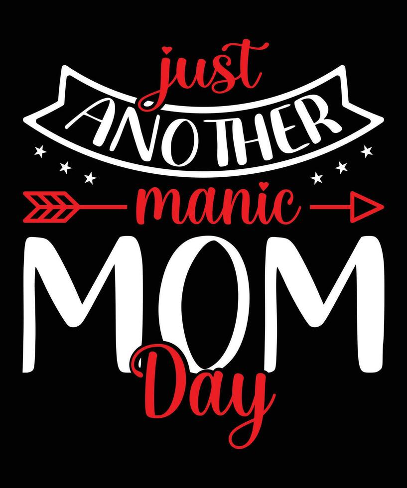 Mother's Day T-Shirt Design, Mother's Day Design, Mother's Day T-Shirt Vector