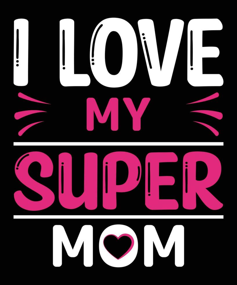 Mother's Day T-Shirt Design, Mother's Day Design, Mother's Day T-Shirt Vector