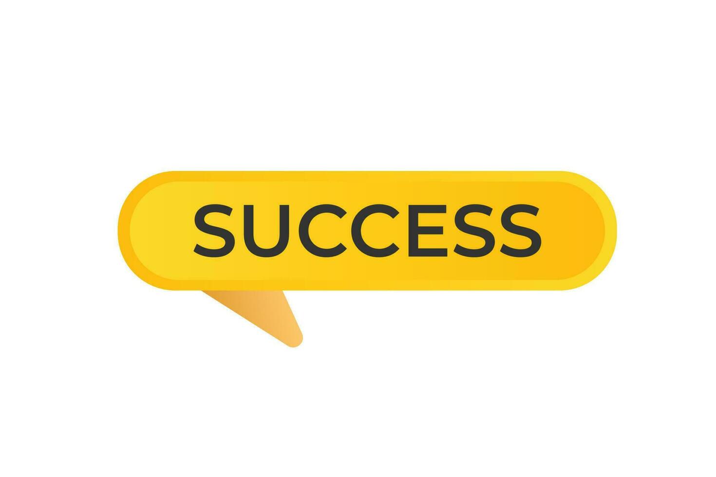 Success Button. Speech Bubble, Banner Label Success vector