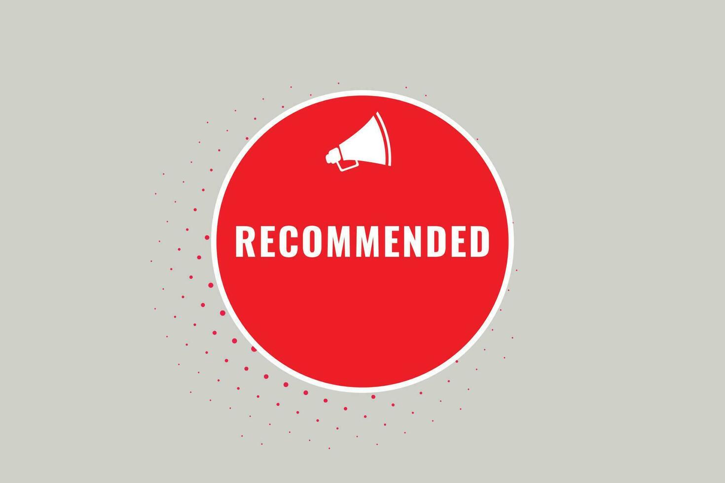 Recommended Button. Speech Bubble, Banner Label Recommended vector