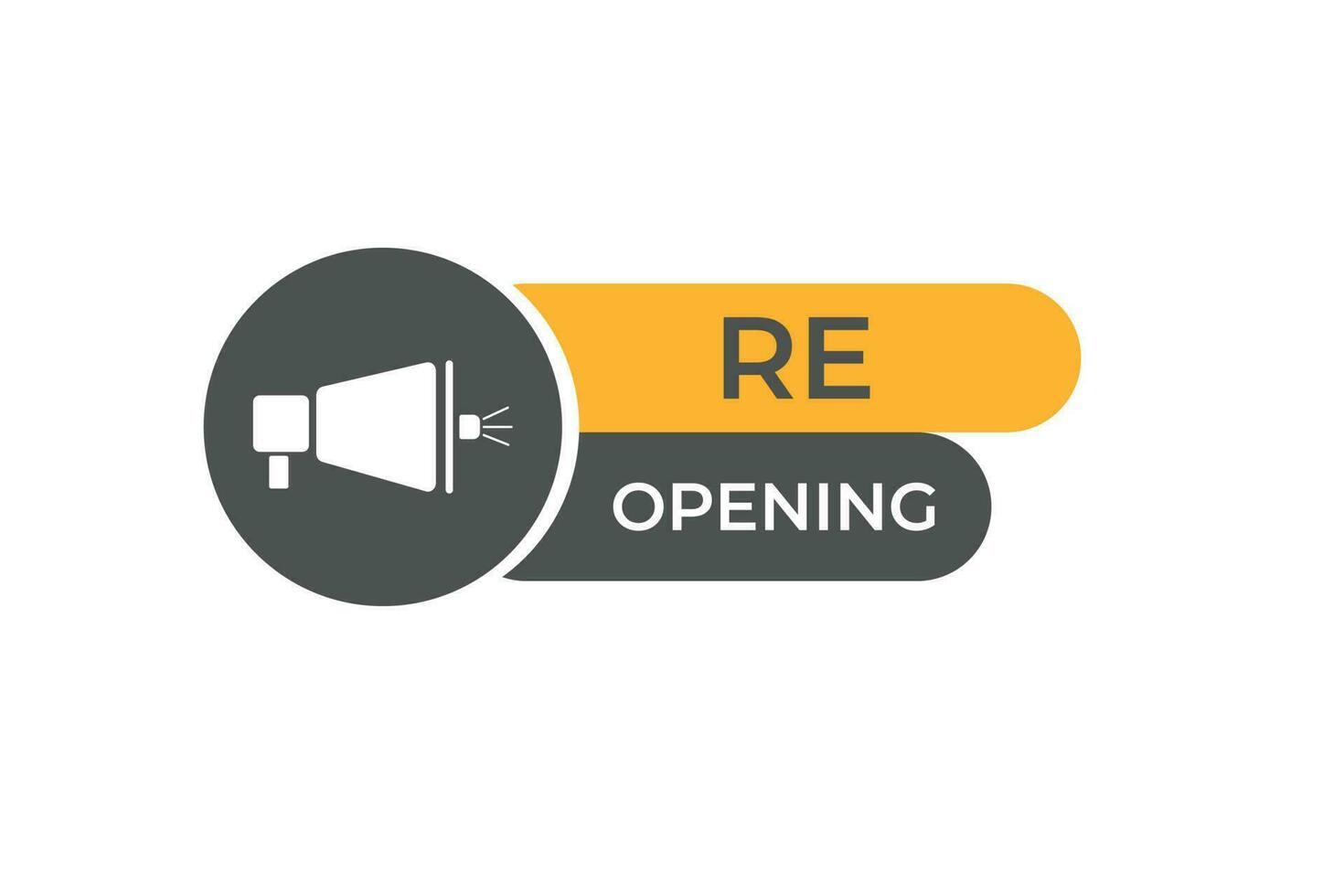 Re Opening Button. Speech Bubble, Banner Label Re Opening vector