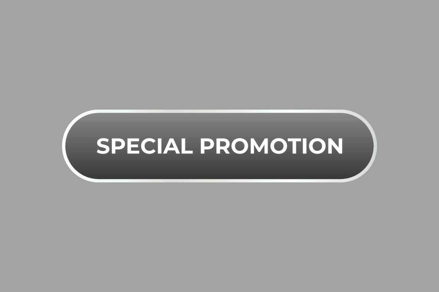 Special Promotion Button. Speech Bubble, Banner Label Special Promotion vector