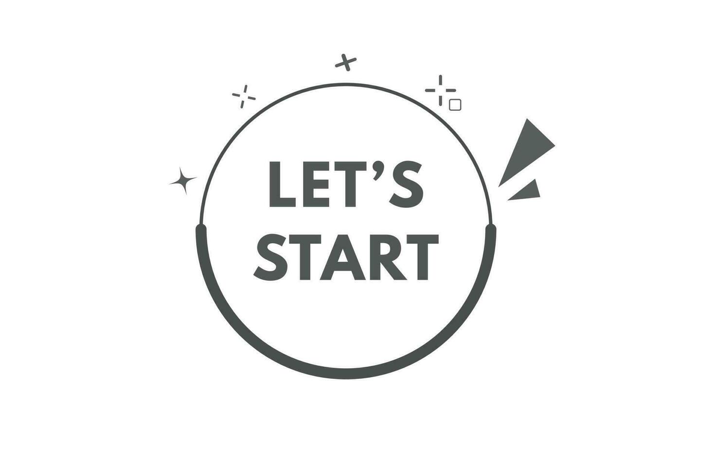 Lets Start Button. Speech Bubble, Banner Label Lets Start vector