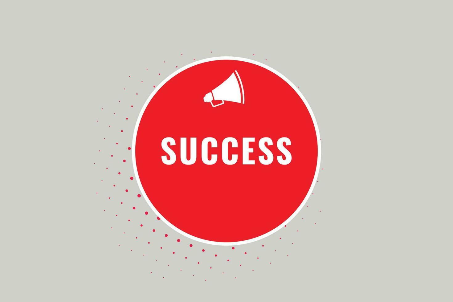 Success Button. Speech Bubble, Banner Label Success vector