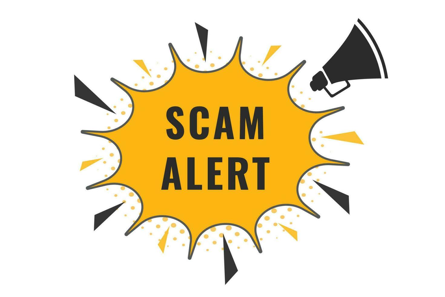 Scam Alert Button. Speech Bubble, Banner Label Scam Alert vector