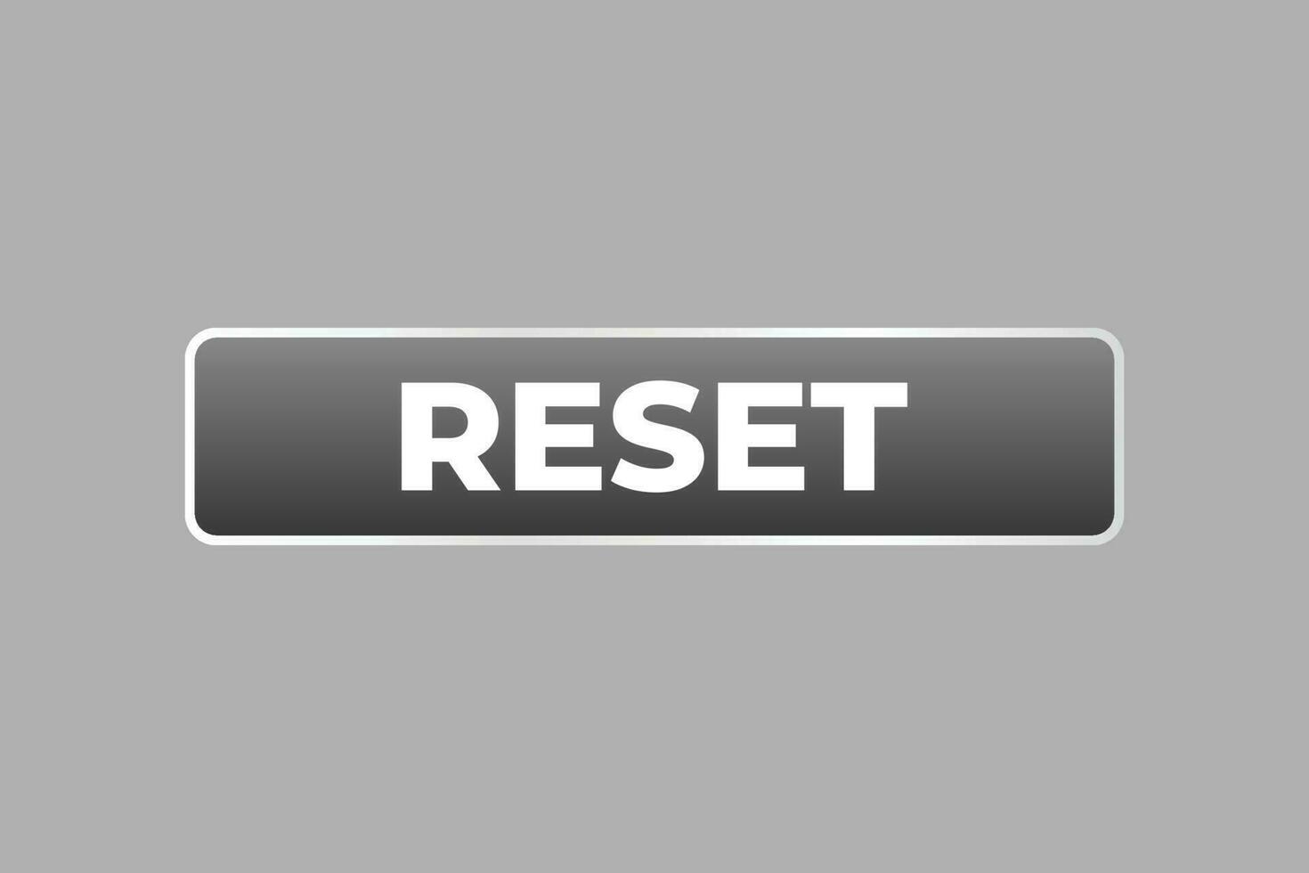 Reset Button. Speech Bubble, Banner Label Reset vector
