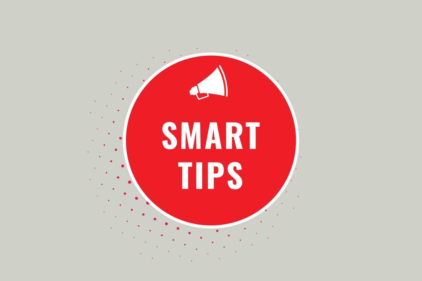 Smart Tips Button. Speech Bubble, Banner Label Smart Tips vector