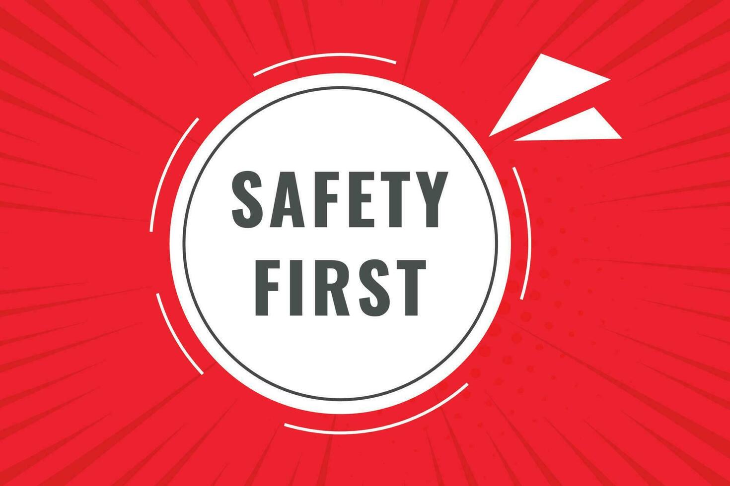 Safety First Button. Speech Bubble, Banner Label Safety First 24204986 Vector Art at Vecteezy