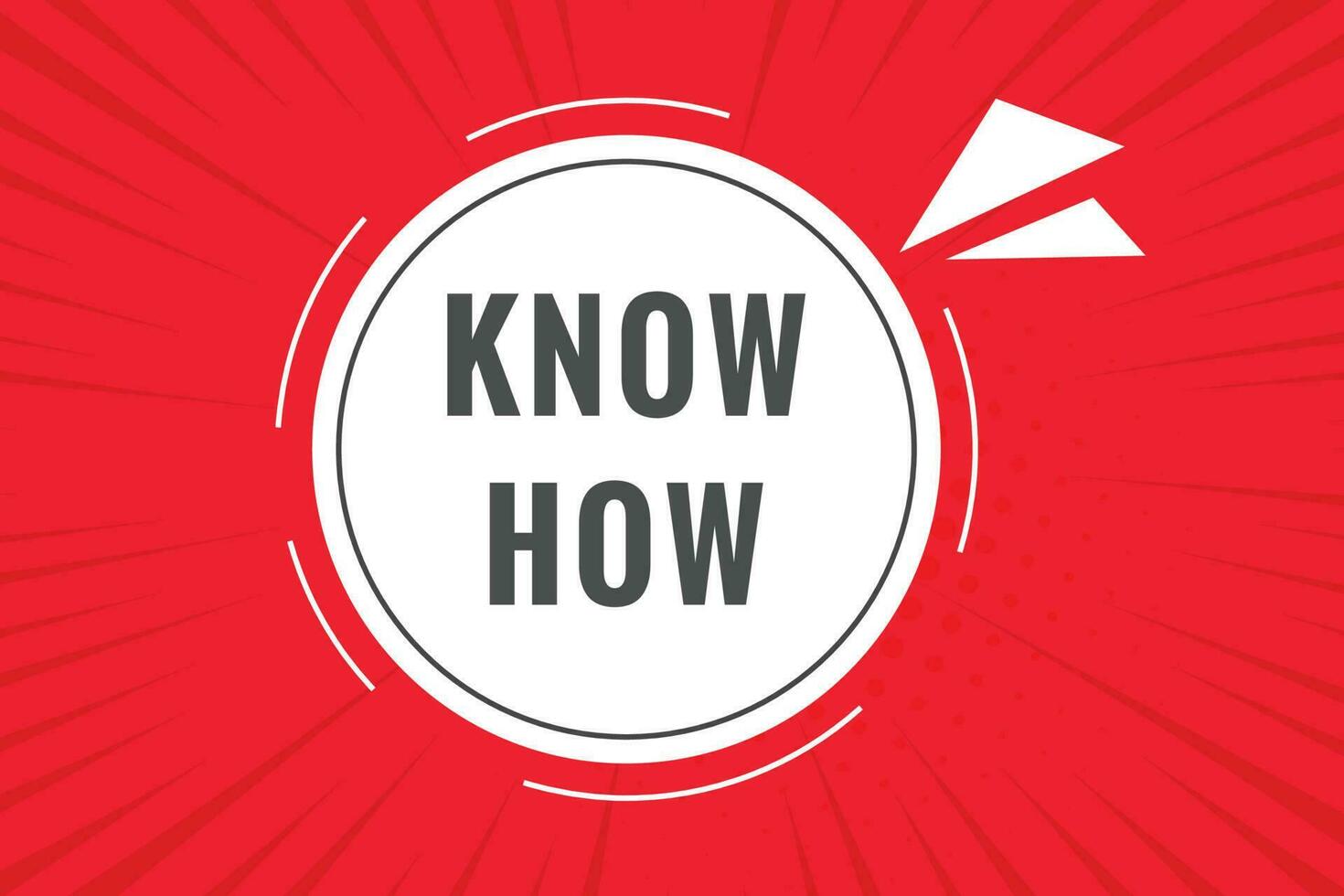 Know How Button. Speech Bubble, Banner Label Know How vector